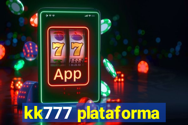 kk777 plataforma